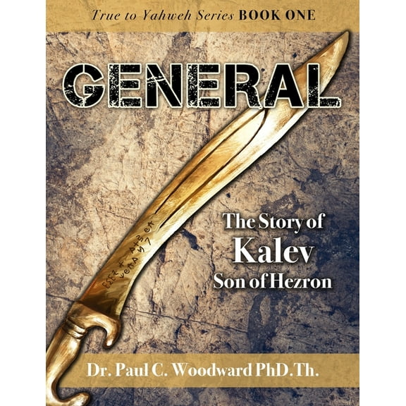 General: The Story of Kalev Son of Hezron, (Paperback)