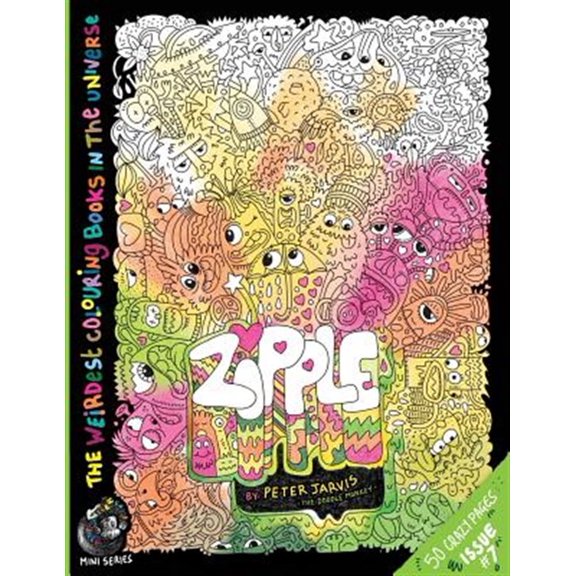 Pre-Owned Zipple, the Weirdest Colouring Book in the Universe : The Weirdest Colouring Book in the Universe by the Doodle Monkey