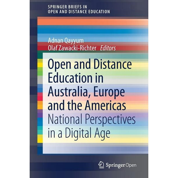 Open And Distance Education In Australia Europe And The Americas National Perspectives In A Digital Age Paperback Walmart Com Walmart Com
