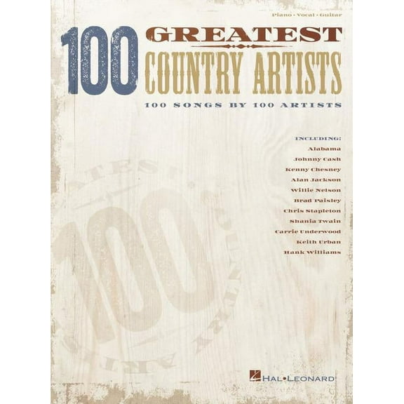 Hal Leonard 100 Greatest Country Artists - 100 Songs by 100 Artists Piano/Vocal/Guitar Songbook