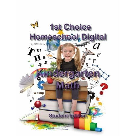 1st Choice Homeschool Digital Kindergarten Math- Student Edition - (Best Homeschool Math Curriculum For Struggling Students)