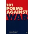 thumbnail image 1 of Pre-Owned 101 Poems Against War (Paperback) 0571220347 9780571220342, 1 of 1