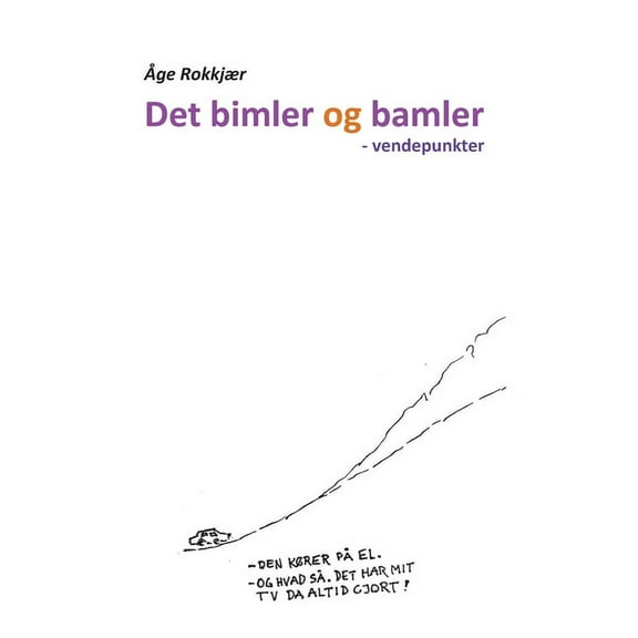 Det bimler og bamler: - vendepunkter, (Paperback)