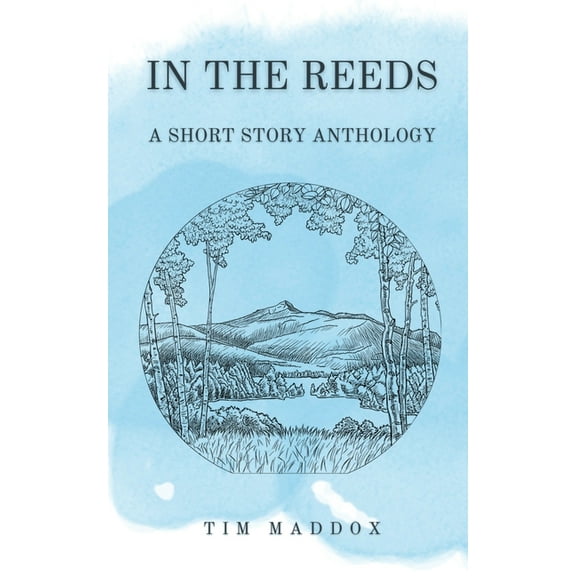 In The Reeds: A Short Story Anthology, (Paperback)
