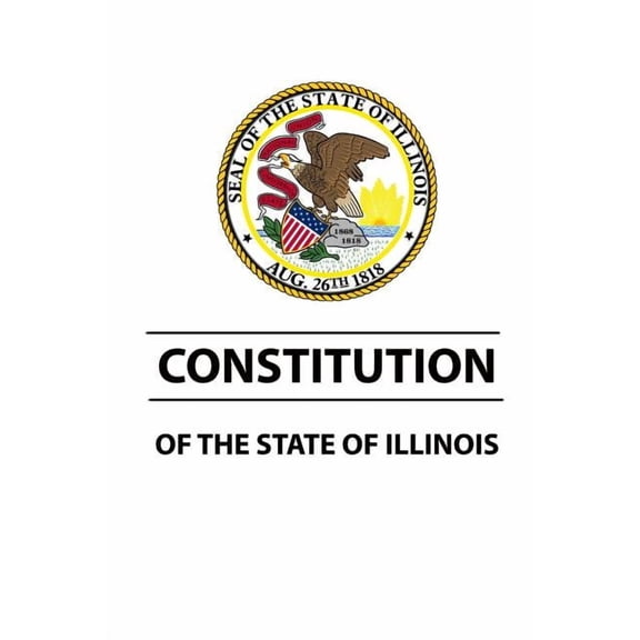 Constitution of The State of Illinois (Paperback)