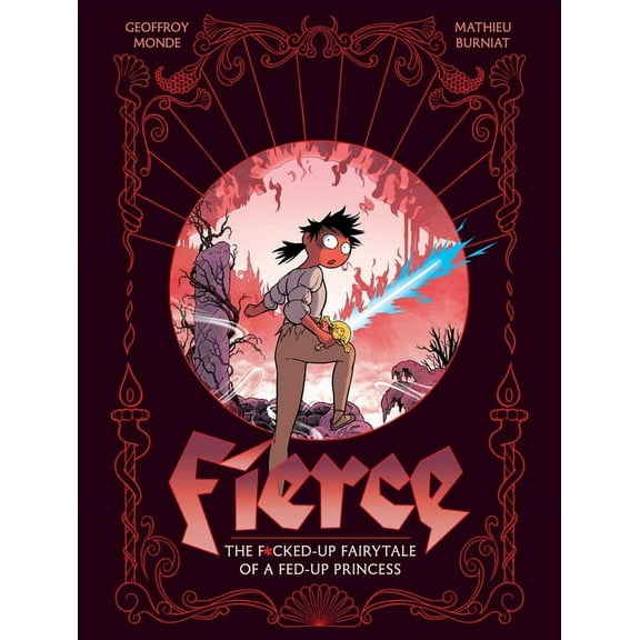 Fierce: The F*cked-Up Fairy Tale of a Fed-Up Princess, (Hardcover)