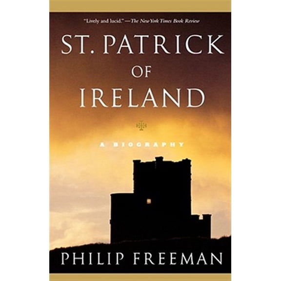 Pre-Owned St. Patrick of Ireland: A Biography (Paperback) 0743256344 9780743256346