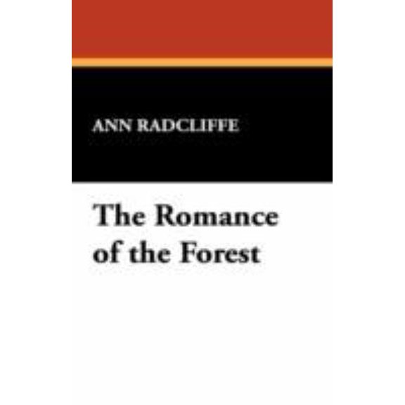 Pre-Owned The Romance of the Forest (Paperback) 143447156X 9781434471567