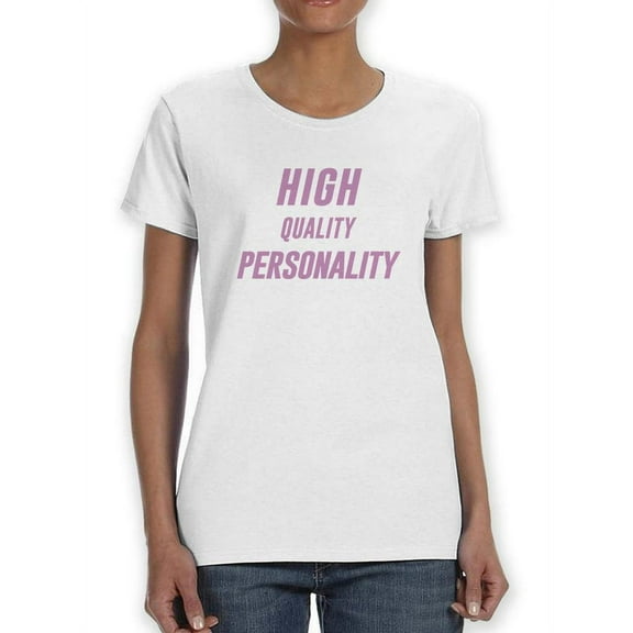 Great Personality T-Shirt -Smartprints Designs, Female Small