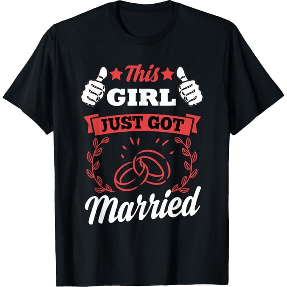 Exquisite and comfortable-This Girl Just Got Married T-Shirt