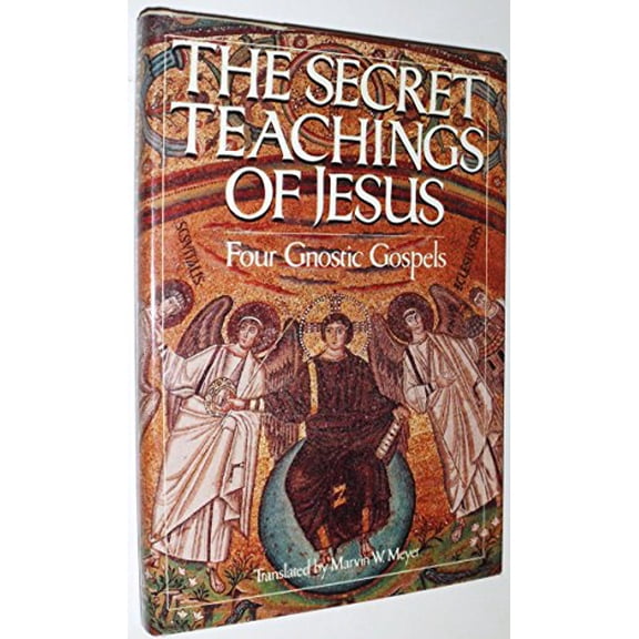The Secret Teachings of Jesus : Four Gnostic Gospels (Hardcover) 9780394529592