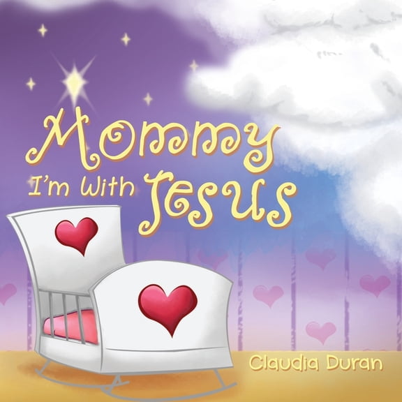 Mommy, I'm with Jesus, (Paperback)