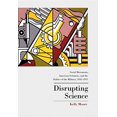 thumbnail image 1 of Pre-Owned Disrupting Science: Social Movements, American Scientists, and the Politics of the Military, 1945-1975 (Princeton Studies in Cultural Sociology) (Hardcover) 0691113521 9780691113524, 1 of 1