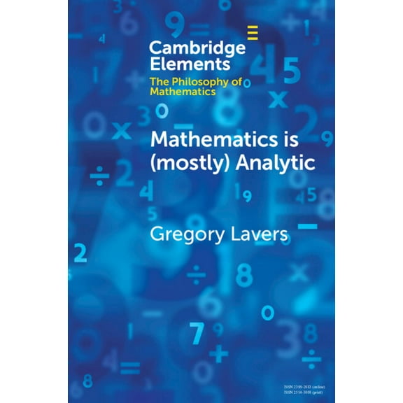 Elements in the Philosophy of Mathematic Mathematics is (mostly) Analytic, (Paperback)