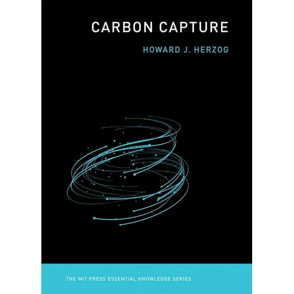 MIT Press Essential Knowledge Carbon Capture, (Paperback)