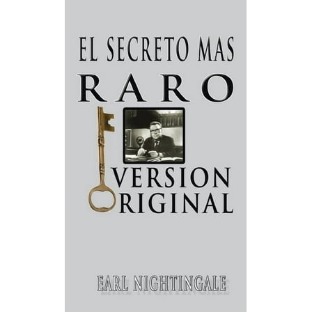 El Secreto Mas Raro (The Strangest Secret) (Hardcover)