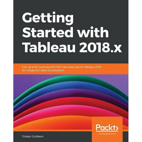 Getting Started with Tableau 2018.x (Paperback)