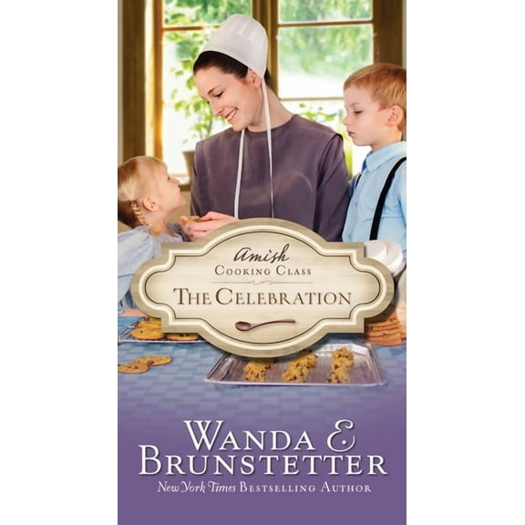 Amish Cooking Class The Celebration: Volume 3, (Paperback)