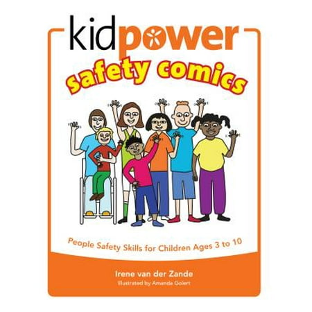 Kidpower Safety Comics : People Safety Skills for Children Ages