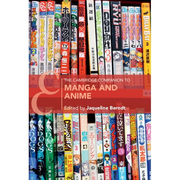 Cambridge Companions to Literature The Cambridge Companion to Manga and Anime, (Paperback)