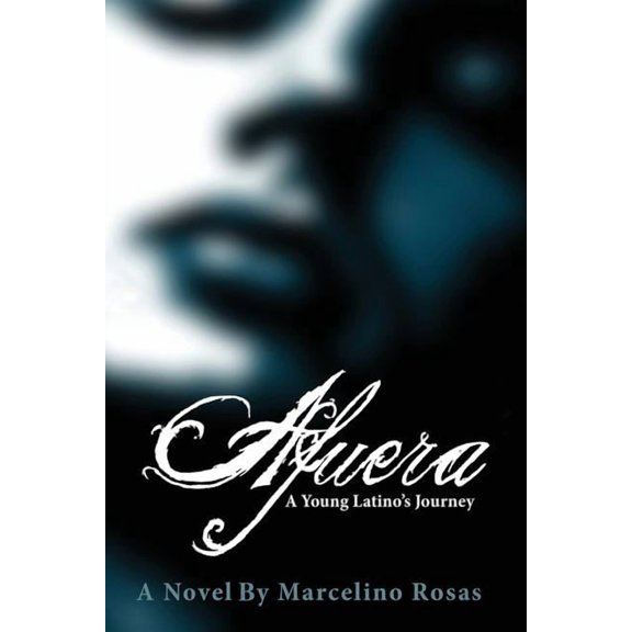 Afuera: A Young Latino's Journey, (Paperback)