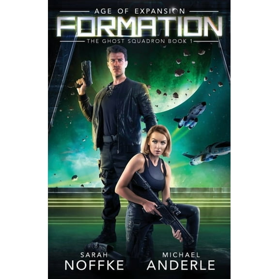 Ghost Squadron Formation: The Ghost Squadron Book 1, Book 1, (Paperback)