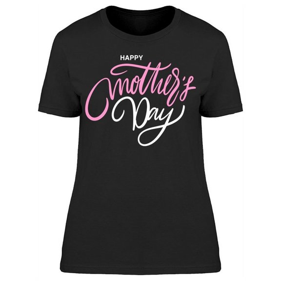 Always Love Your Mother T-Shirt Women -Image by Shutterstock, Female Medium