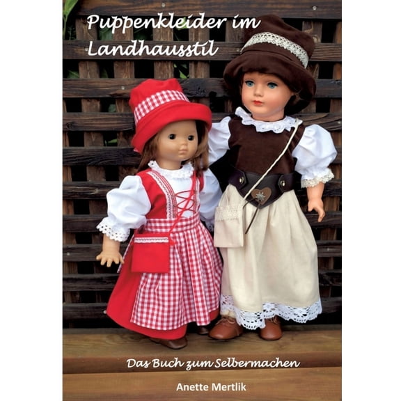 Puppenkleider im Landhausstil, (Paperback)