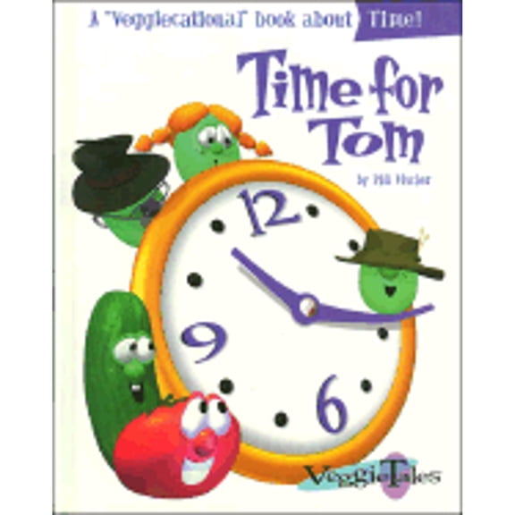 Pre-Owned Time for Tom (Hardcover) by Phil Vischer