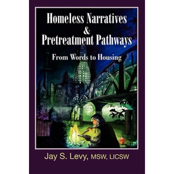 Pre-Owned Homeless Narratives & Pretreatment Pathways: From Words to Housing (New Horizons in Therapy) Paperback