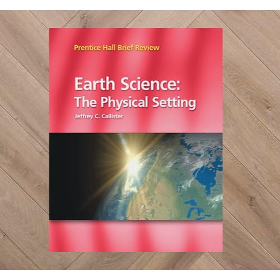 Pre-Owned Earth Science: The Physical Setting, Brief Review, Student Edition Textbook, 9781428573185, 1428573186, Paperback,