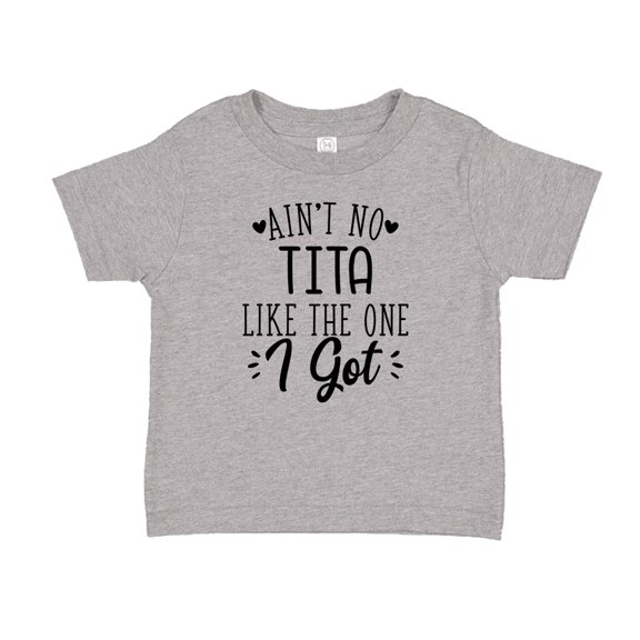 Ain't No Tita Like The One I Got Toddler T-Shirt 2T Athletic Heather