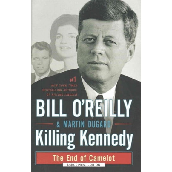 Killing Kennedy: The End of Camelot - Paperback