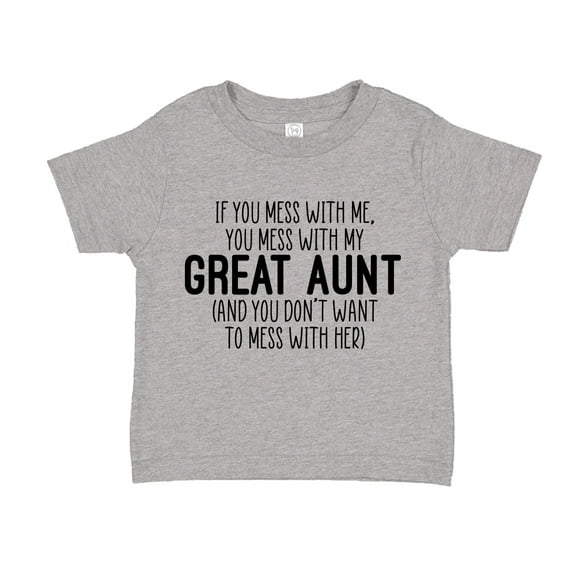 Don't Mess With My Great Aunt Toddler T-Shirt 3T Athletic Heather