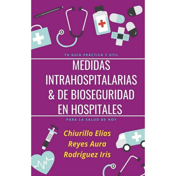 Salud y Estilo de Vida Medidas Intrahospitalarias & de Bioseguridad en Hospitales, Book 1, (Paperback)