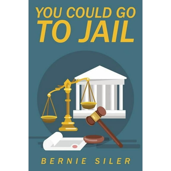 You Could Go to Jail (Paperback)