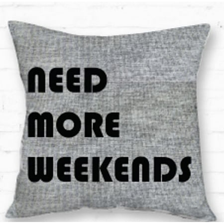 Mainstays Need More Weekends Throw Pillow