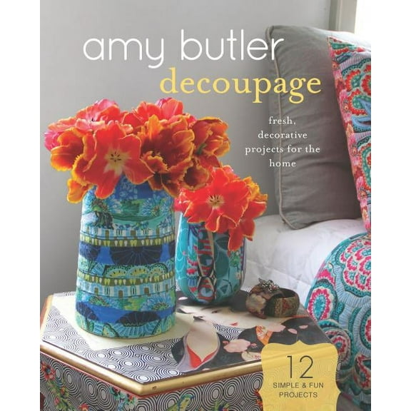 Amy Butler Decoupage : Fresh, Decorative Projects for the Home (Kit)