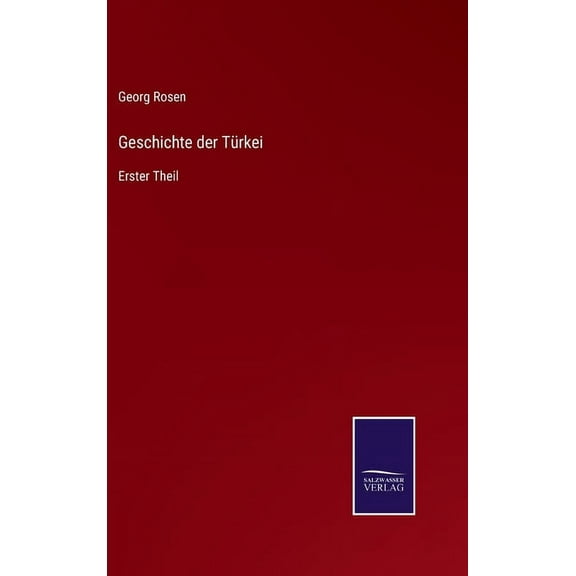 Geschichte der T?rkei: Erster Theil