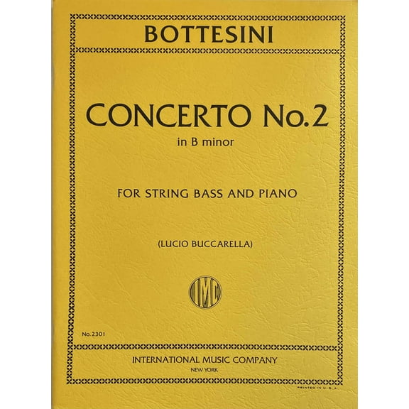 Bottesini Giovanni Concerto No2 in b minor for Double Bass and Piano - by Buccarella - (IMC # 2301)