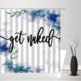 thumbnail image 2 of Get Naked Shower Curtain Blue Watercolor Flower Leaf Black Funny Quotes Get Naked Creative Rustic Spring Floral Nature Modern Farmhouse Fabric Bathroom Decor Curtain with Hooks, 2 of 3