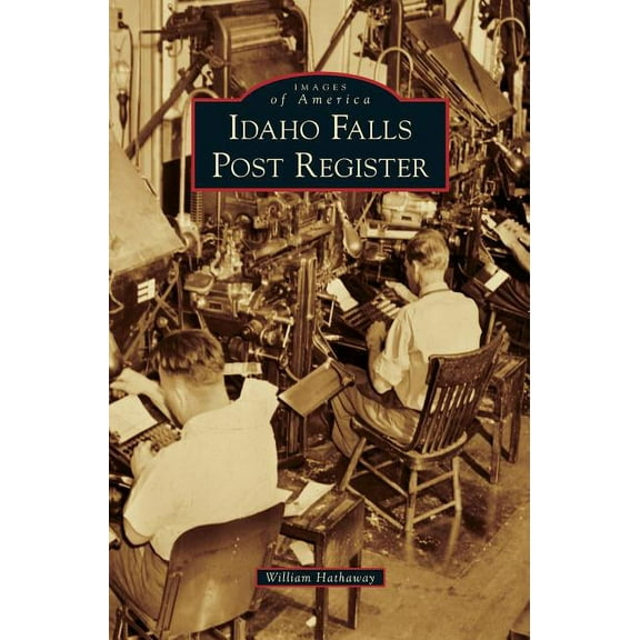Idaho Falls Post Register (Hardcover)