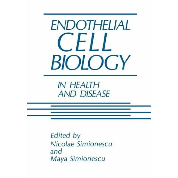 Endothelial Cell Biology in Health and Disease, (Paperback)