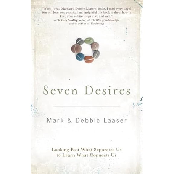 Pre-Owned The Seven Desires of Every Heart (Hardcover) 0310278163 9780310278160