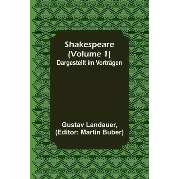 Shakespeare (Volume 1); Dargestellt im Vorträgen, (Paperback)