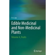 Edible Medicinal and Non-Medicinal Plants: Volume 4, Fruits, (Hardcover)