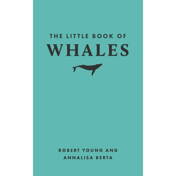 Little Books of Nature The Little Book of Whales, (Hardcover)