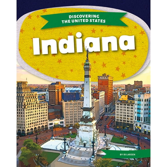 Discovering the United States Indiana, (Hardcover)