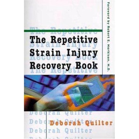 Pre-Owned The Repetitive Strain Injury Recovery Book (Paperback) 0802775144 9780802775146