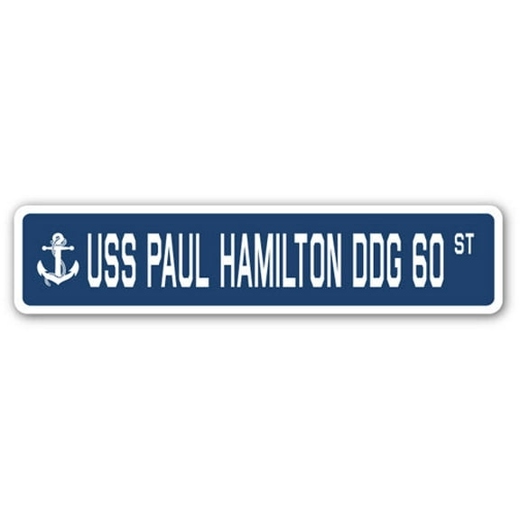 USS PAUL HAMILTON DDG 60 Street Sign us navy ship veteran sailor gift